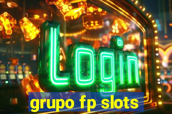 grupo fp slots